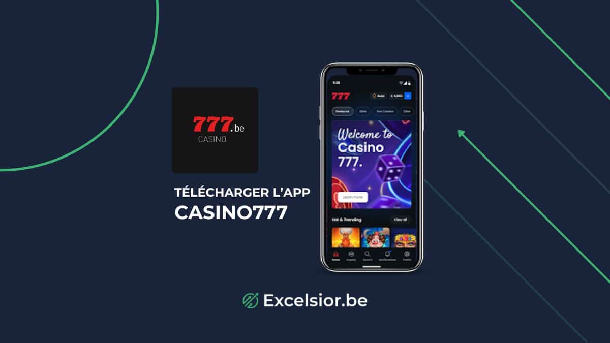 App Casino777 : comment télécharger l’application en Juin 2026