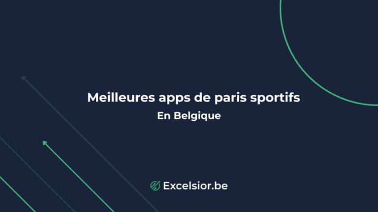 Les meilleures apps de paris sportifs en Belgique – Parier sur mobile en Octobre 2024