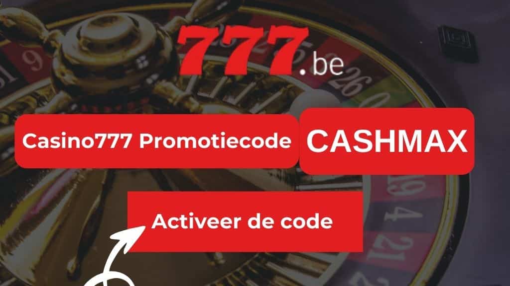 Casino777 promotiecode : CASHMAX